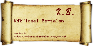 Kölcsei Bertalan névjegykártya